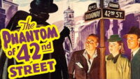 The Phantom of 42nd Street (1945)