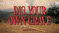 Dig Your Own Grave (2019)